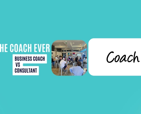 Business Coach vs Consultant: A vibrant teal banner featuring a workshop photo and the Coach Ever logo.
